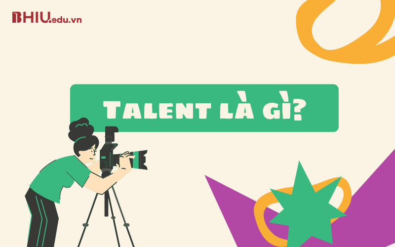 Talent là gì?