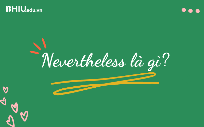 Nevertheless là gì