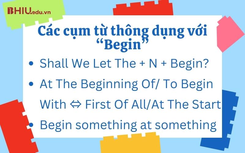 Một số từ/ cụm từ đồng nghĩa với “Begin” - Begin to V hay Ving