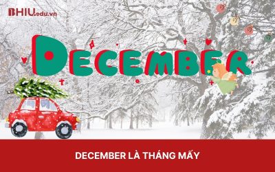 December là tháng mấy trong tiếng Anh?