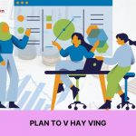 Plan to V hay Ving? Cấu trúc “Plan” trong tiếng Anh