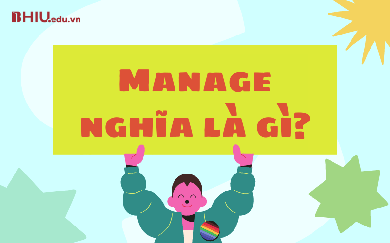 “Manage” nghĩa là gì?