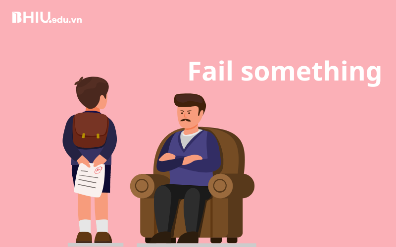 Fail something